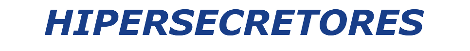 HIPERSECRETORES